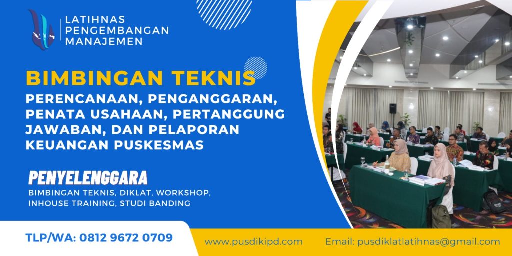 Bimbingan Teknis Perencanaan Penganggaran Dan Pelaporan Keuangan Puskesmas /BLUD 2023-2024