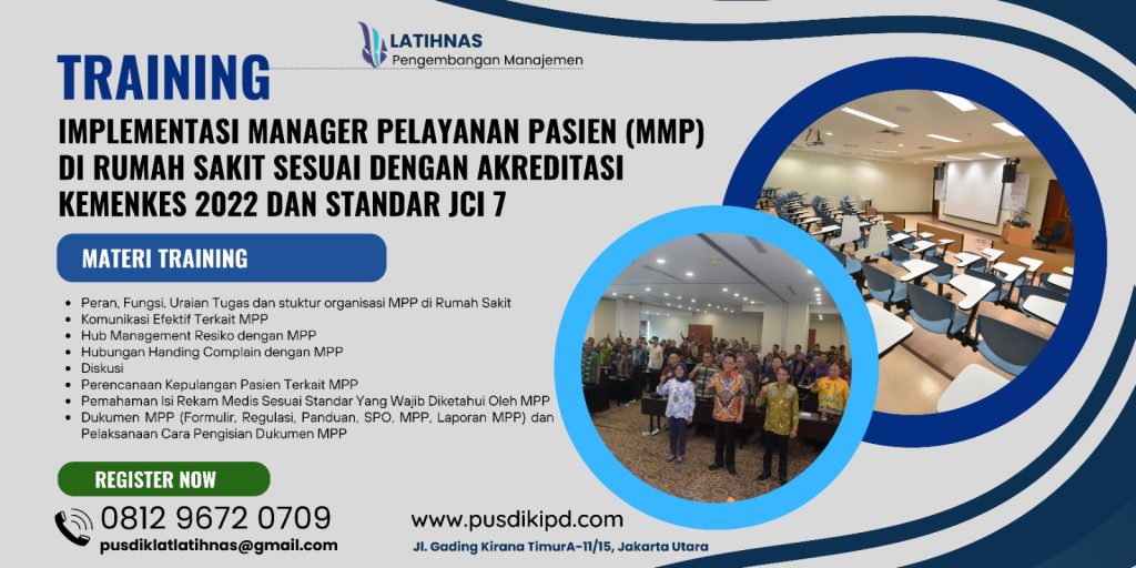 Bimtek Training MMP-Manager Pelayanan Pasien Di Rumah Sakit Sesuai Dengan Standar Akreditasi Kemenkes 2022 Dan Standar JCI 7